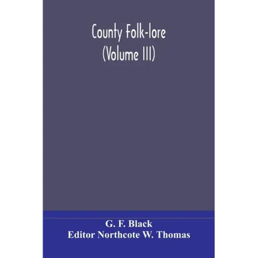 County Folk-lore (Volume III)