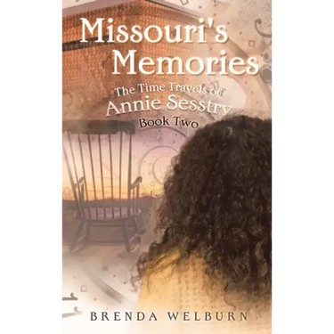Missouri's Memories: Book Two in the Time Travels of Annie Sesstry