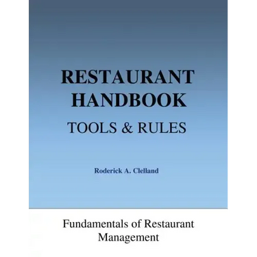 Restaurant Handbook - Tools & Rules: Fundamentals of Restaurant Management