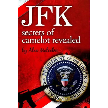JFK-Secrets of Camelot Revealed