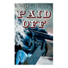 Paid Off: A Western Adventure