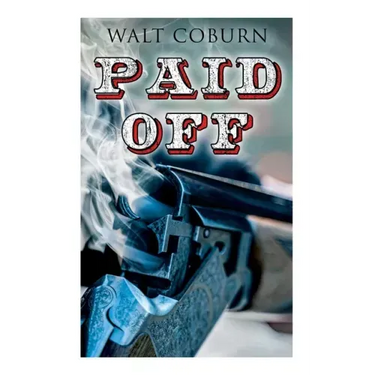Paid Off: A Western Adventure