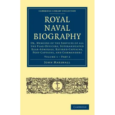Royal Naval Biography - Volume 1