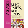 Public Women, Public Words: A Documentary History of American Feminism