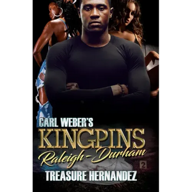 Carl Weber's Kingpins: Raleigh-Durham