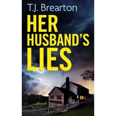 HER HUSBAND'S LIES an unputdownable psychological thriller with a breathtaking twist