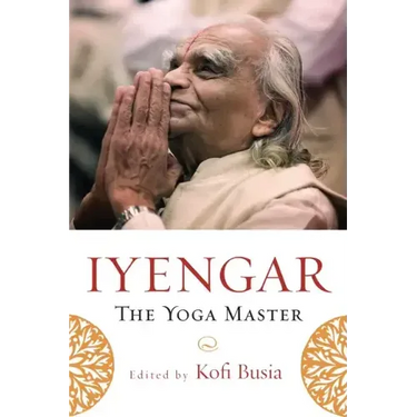 Iyengar: The Yoga Master