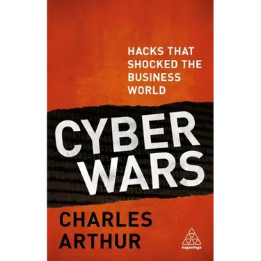 Cyber Wars: Hacks That Shocked the Business World