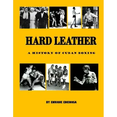 Hard Leather: A History of Cuban Boxing