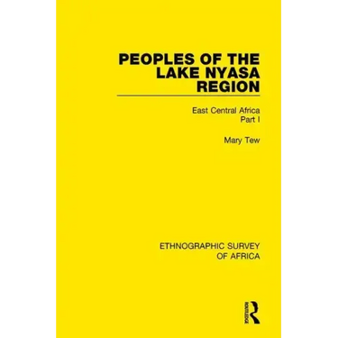 Peoples of the Lake Nyasa Region: East Central Africa Part I