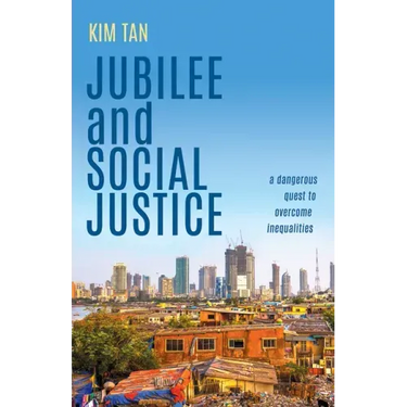 Jubilee and Social Justice: A Dangerous Quest to Overcome Inequalities