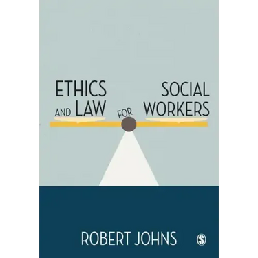 Ethics and Law for Social Workers