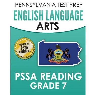 PENNSYLVANIA TEST PREP English Language Arts PSSA Reading Grade 7: Covers the Pennsylvania Core Standards (PCS)