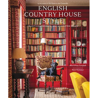 English Country House Style: Traditions, Secrets, and Unwritten Rules