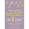 Read Guitar Music: In 1 Day - Bundle - The Only 2 Books You Need to Learn Guitar Sight Reading, Guitar Sheet Music and How to Read Music