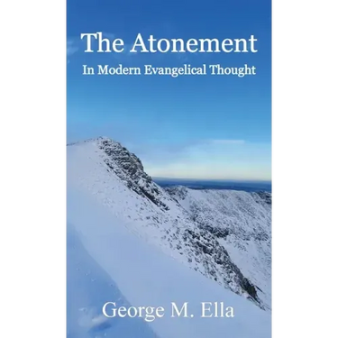 The Atonement In Modern Evangelical Thought