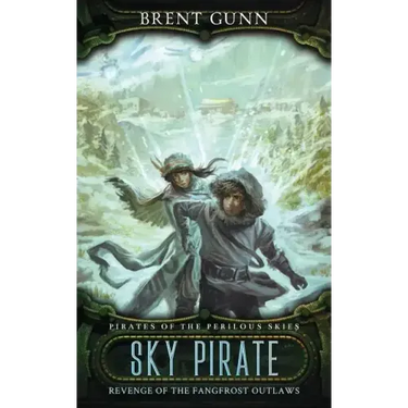 Sky Pirate: Revenge of the Fangfrost Outlaws