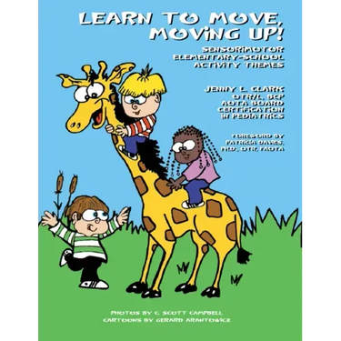 Learn to Move, Moving Up!: Sensorimotor Elementary School Activity Themes