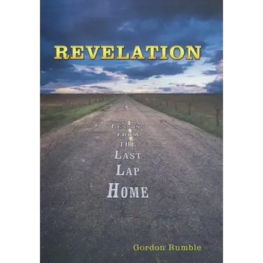 Revelation: Lessons from the Last Lap Home