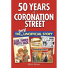 50 Years of Coronation Street: The (Very) Unofficial Story