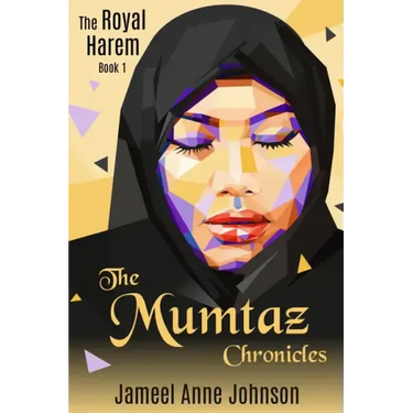 The Mumtaz Chronicles: The Royal Harem