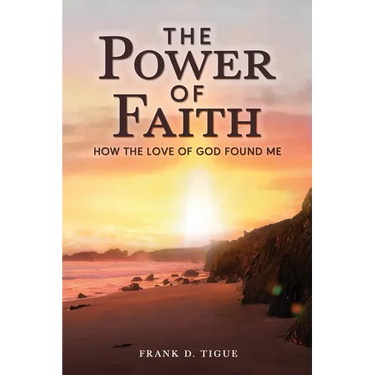 The Power of Faith: How the Love of God Found Me