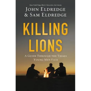 Killing Lions: A Guide Through the Trials Young Men Face
