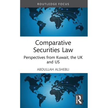 Comparative Securities Law: Perspectives from Kuwait, the UK and US