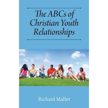 The ABCs of Christian Youth Relationships