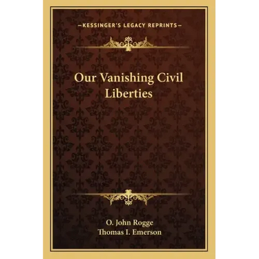 Our Vanishing Civil Liberties