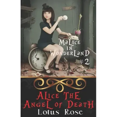 Malice in Wonderland #2: Alice the Angel of Death