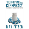 The Big Pharma Conspiracy: The Drugging Of America For Fast Profits