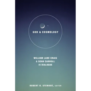 God and Cosmology: William Lane Craig and Sean Carroll in Dialoge