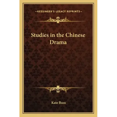 Studies in the Chinese Drama