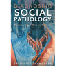 Diagnosing Social Pathology