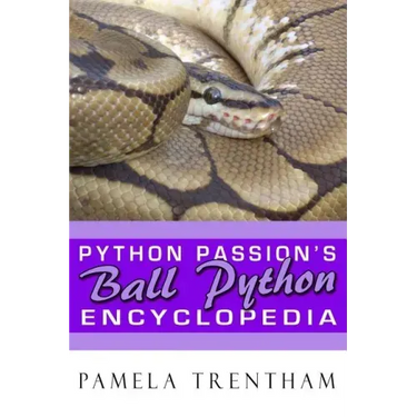 Python Passion's Ball Python Encyclopedia