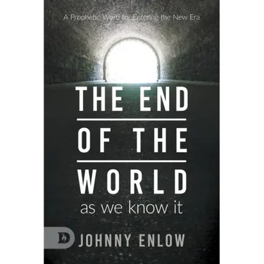 End of the World as We Know It: A Prophetic Word for Entering the New Era