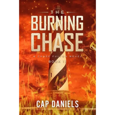 The Burning Chase: A Chase Fulton Novel