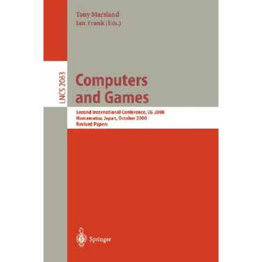 Computers and Games: Second International Conference, CG 2001, Hamamatsu, Japan, October 26-28, 2000 Revised Papers