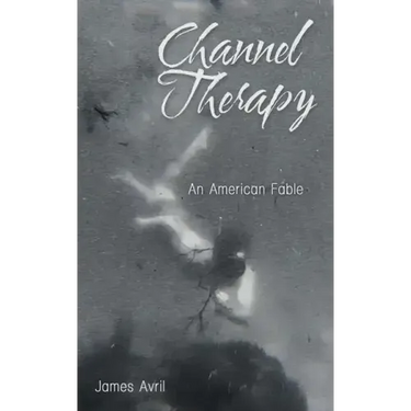 Channel Therapy: An American Fable