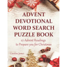 Advent Devotional Word Search Puzzle Book: 27 Advent Readings to Prepare you for Christmas