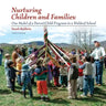 Nurturing Children and Families: One Model of a Parent/Child Program in a Waldorf School