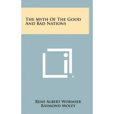 The Myth of the Good and Bad Nations