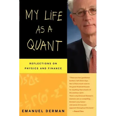My Life as a Quant: Reflections on Physics and Finance