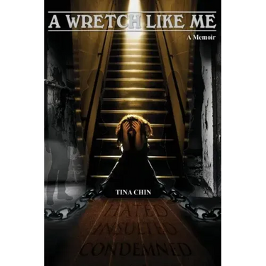 A Wretch Like Me;Memoir: Hated and Condemned