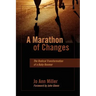 A Marathon of Changes: The Radical Transformation of a Baby Boomer