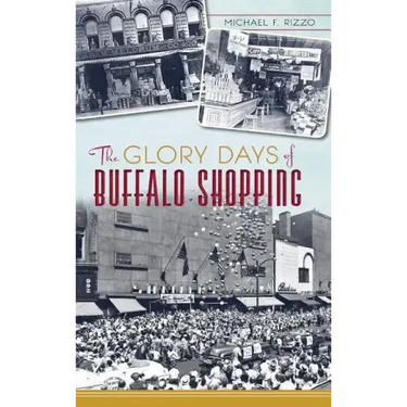 The Glory Days of Buffalo Shopping