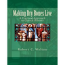 Making Dry Bones Live: A Practical Approach to Church History