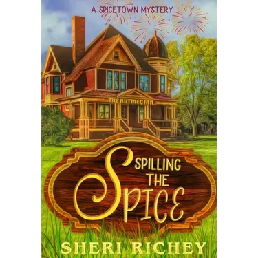 Spilling the Spice: A Spicetown Mystery