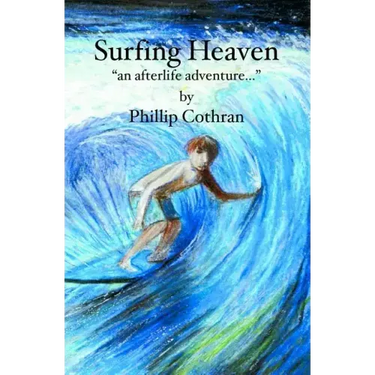 Surfing Heaven: "an afterlife adventure..."